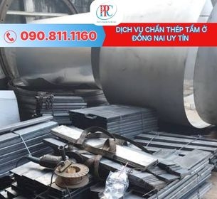 Chấn thép tấm ở Đồng Nai theo bản vẽ: Uy tín, Giá xưởng