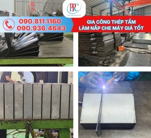 Gia công thép tấm làm nắp che máy giá cạnh tranh, đúng tiến độ