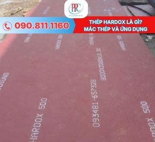 Thép Hardox là gì? Mác thép và ứng dụng | Phương Phú Châu