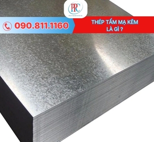 Thép tấm mạ kẽm là gì ? Báo giá thép tấm mạ kẽm khổ 1mm - 10mm